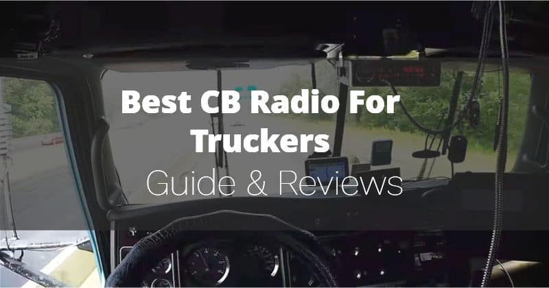 Best CB Radio For Truckers